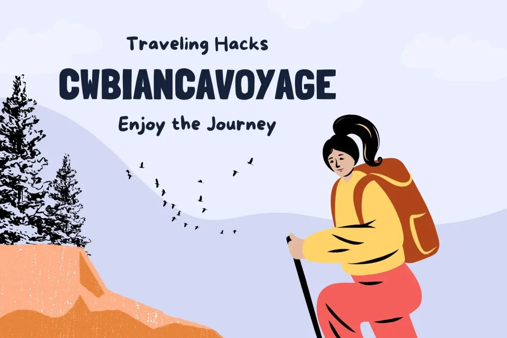 Discover the Joy of Easy Traveling Cwbiancavoyage: Your Ultimate Guide